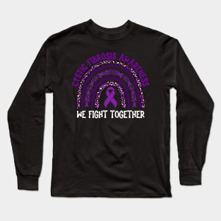 Cystic Fibrosis Awareness We Fight Together Long Sleeve T-Shirt